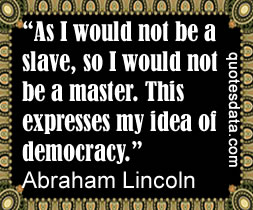 Democracy by Abraham Lincoln