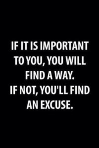 Time Management - find a way or an excuse