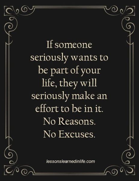 life - if someone wants to be in it they will make time